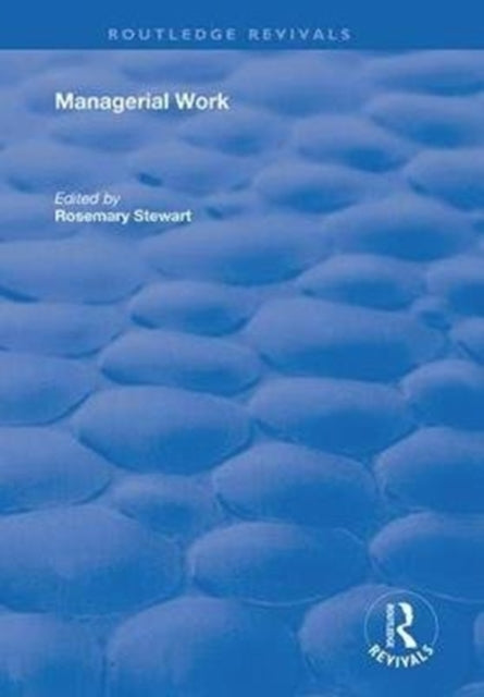 Book cover of: Managerial Work. By: Rosemary Stewart