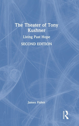 Theater of Tony Kushner