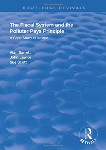Book cover of: Fiscal System and the Polluter Pays Principle. By: Alan Barrett