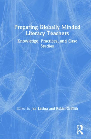 Preparing Globally Minded Literacy Teachers