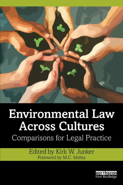 Book cover of: Environmental Law Across Cultures. By: Kirk W. Junker