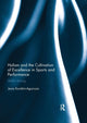 Book cover of: Holism and the Cultivation of Excellence in Sports and Performance. By: Jesus Ilundain-Agurruza