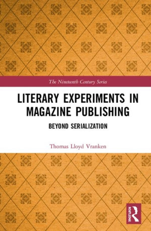 Literary Experiments in Magazine Publishing