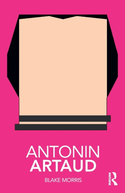 Book cover of: Antonin Artaud. By: Blake Morris