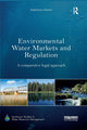 Book cover of: Environmental Water Markets and Regulation. By: Katherine Owens