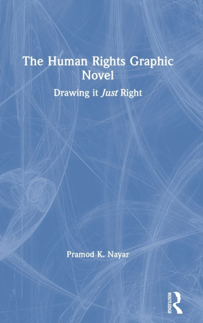 Book cover of: Human Rights Graphic Novel. By: Pramod K. Nayar