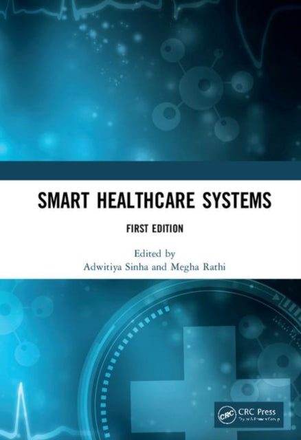 Book cover of: Smart Healthcare Systems. By: Adwitiya Sinha