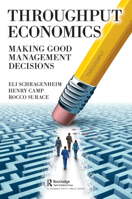 Book cover of: Throughput Economics. By: Eli Schragenheim