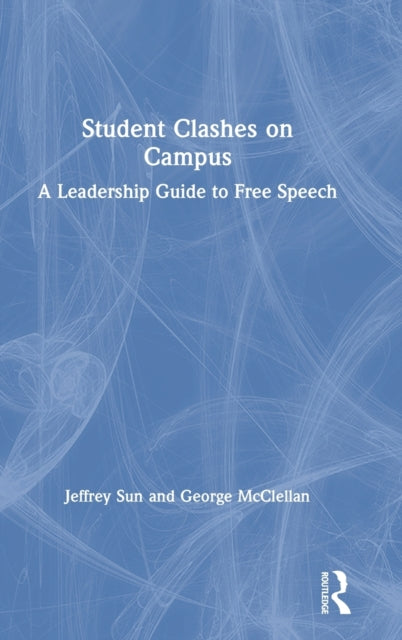 Book cover of: Student Clashes on Campus. By: Jeffrey C. Sun