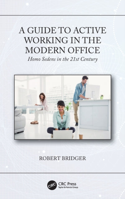 Book cover of: Guide to Active Working in the Modern Office. By: Robert Bridger