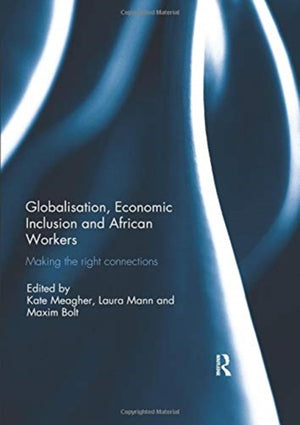 Globalisation, Economic Inclusion and African Workers