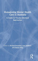 Book cover of: Humanising Mental Health Care in Australia. By: Richard Benjamin