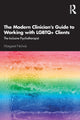 Book cover of: Modern Clinician's Guide to Working with LGBTQ+ Clients. By: Margaret Nichols