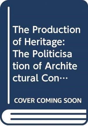 Production of Heritage