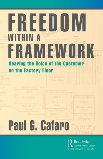 Book cover of: Freedom Within a Framework. By: Paul G. Cafaro