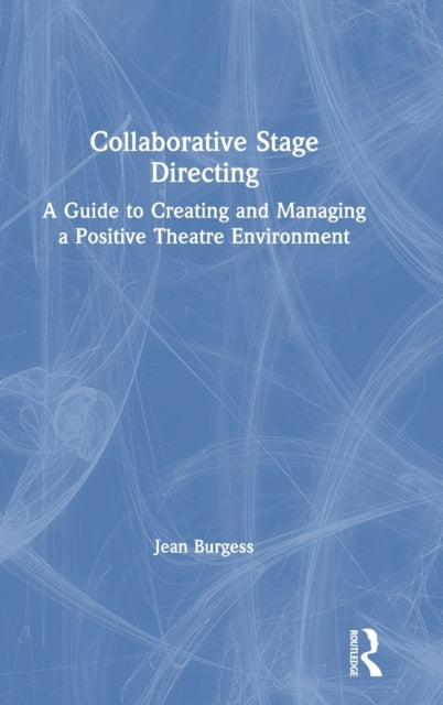 Book cover of: Collaborative Stage Directing. By: Jean Burgess