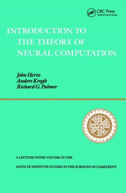 Book cover of: Introduction To The Theory Of Neural Computation. By: John A. Hertz