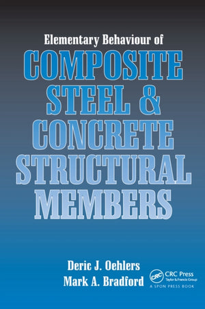 Elementary Behaviour of Composite Steel and Concrete Structural Members
