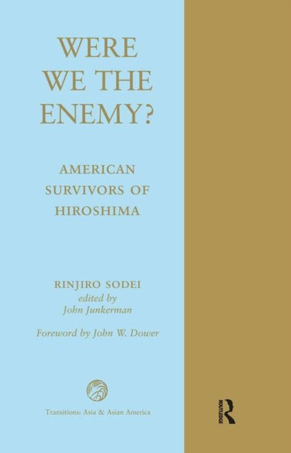 Book cover of: Were We The Enemy? American Survivors Of Hiroshima