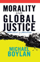 Book cover of: Morality and Global Justice. By: Michael Boylan