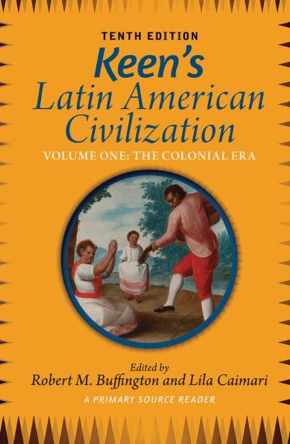 Book cover of: Keen's Latin American Civilization, Volume 1