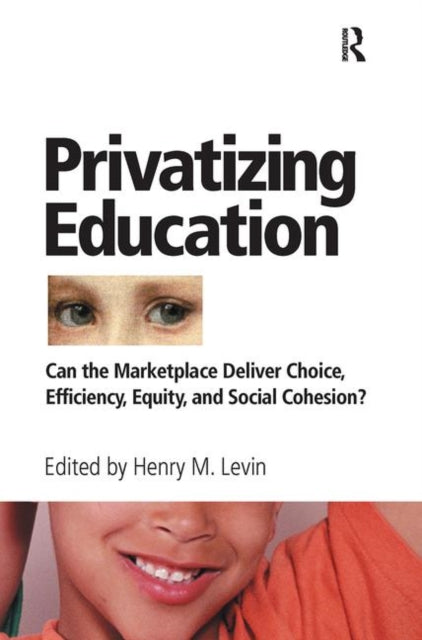 Book cover of: Privatizing Education. By: Henry M. Levin