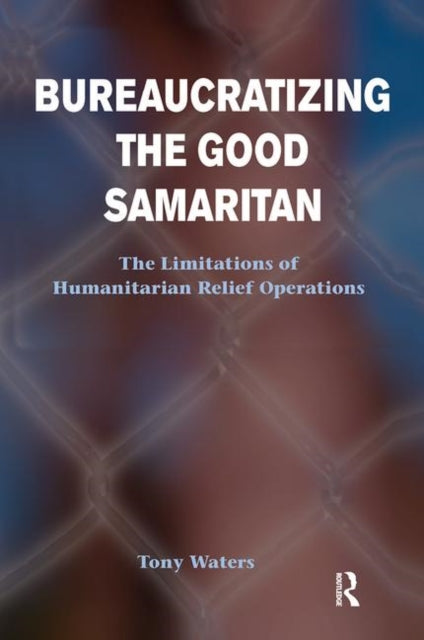 Book cover of: Bureaucratizing The Good Samaritan