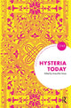 Book cover of: Hysteria Today