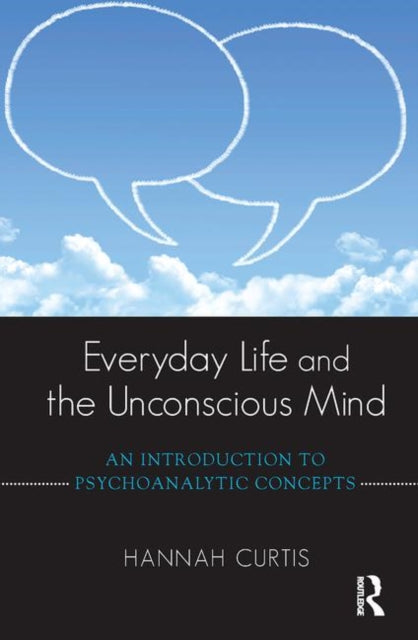 Book cover of: Everyday Life and the Unconscious Mind