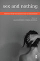 Book cover of: Sex and Nothing