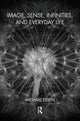 Book cover of: Image, Sense, Infinities, and Everyday Life. By: Michael Eigen