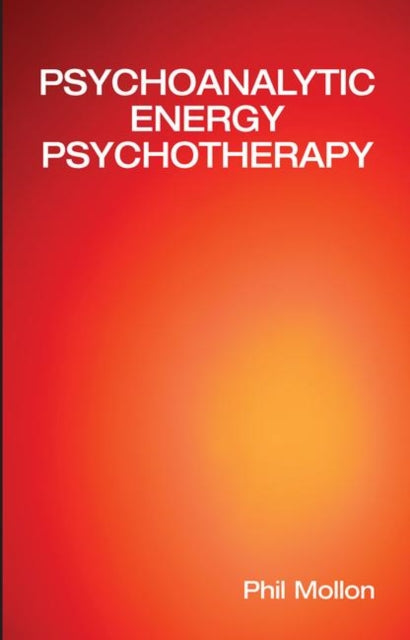 Book cover of: Psychoanalytic Energy Psychotherapy