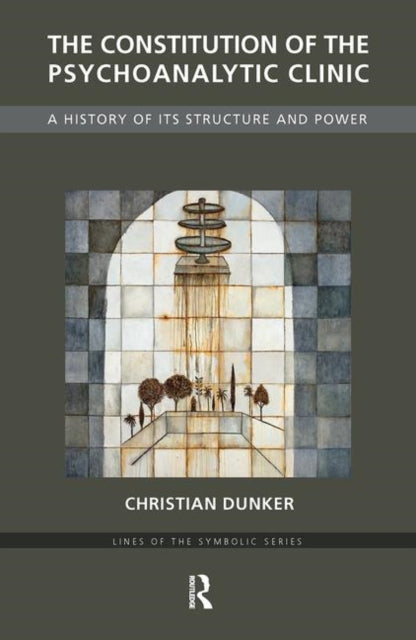 Book cover of: Constitution of the Psychoanalytic Clinic
