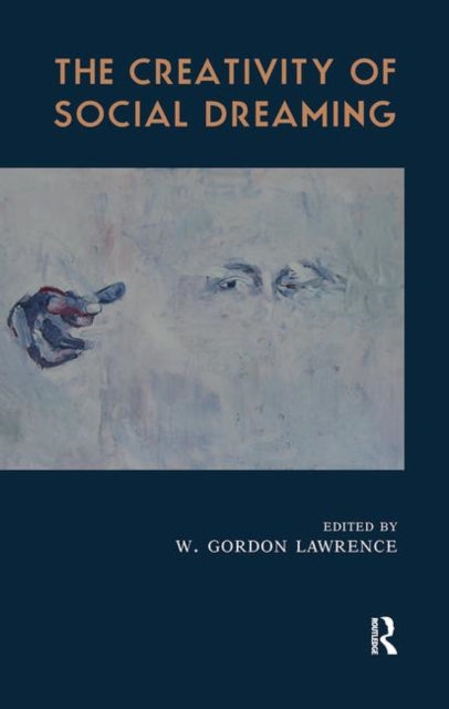 Book cover of: Creativity of Social Dreaming