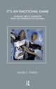 Book cover of: It's an Emotional Game