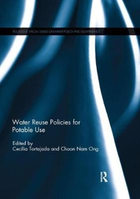 Book cover of: Water Reuse Policies for Potable Use. By: Cecilia Tortajada
