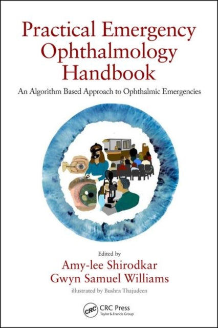 Book cover of: Practical Emergency Ophthalmology Handbook. By: Amy-lee Shirodkar