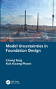 Book cover of: Model Uncertainties in Foundation Design. By: Chong Tang