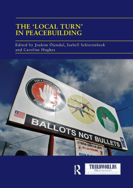 Book cover of: 'Local Turn' in Peacebuilding. By: Joakim Ojendal