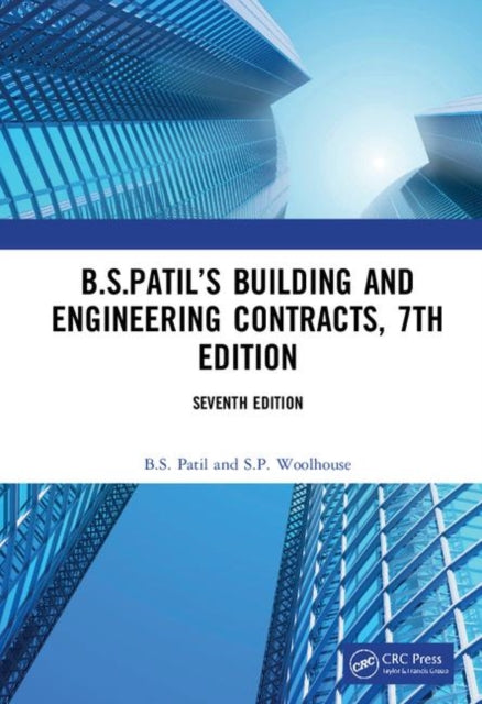 Book cover of: B.S.Patil’s Building and Engineering Contracts, 7th Edition. By: B. S. Patil