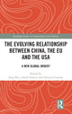 Book cover of: Evolving Relationship between China, the EU and the USA. By: Jing Men
