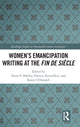 Book cover of: Women's Emancipation Writing at the Fin de Siecle. By: Elena V. Shabliy