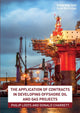 Book cover of: Application of Contracts in Developing Offshore Oil and Gas Projects. By: Loots Philip