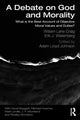 Book cover of: Debate on God and Morality. By: William Lane Craig