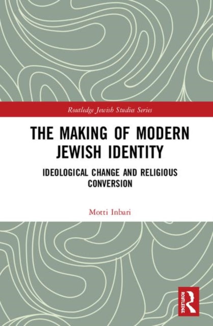 Book cover of: Making of Modern Jewish Identity. By: Motti Inbari