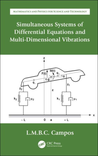 Book cover of: Simultaneous Systems of Differential Equations and Multi-Dimensional Vibrations. By: Luis Manuel Braga da Costa Campos