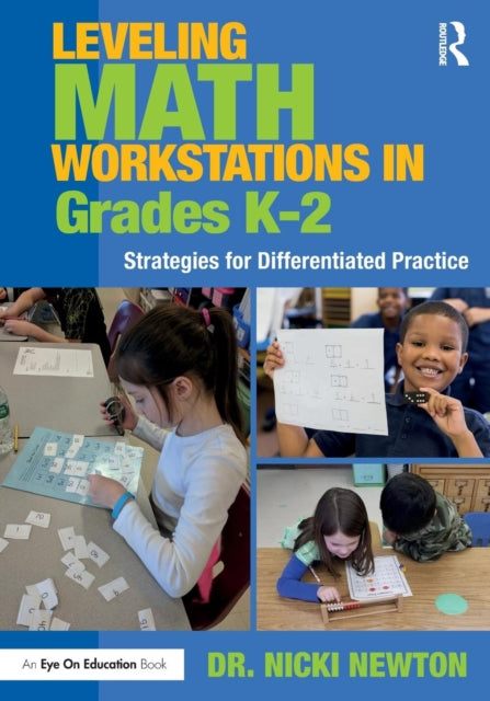 Book cover of: Leveling Math Workstations in Grades K?2. By: Nicki Newton