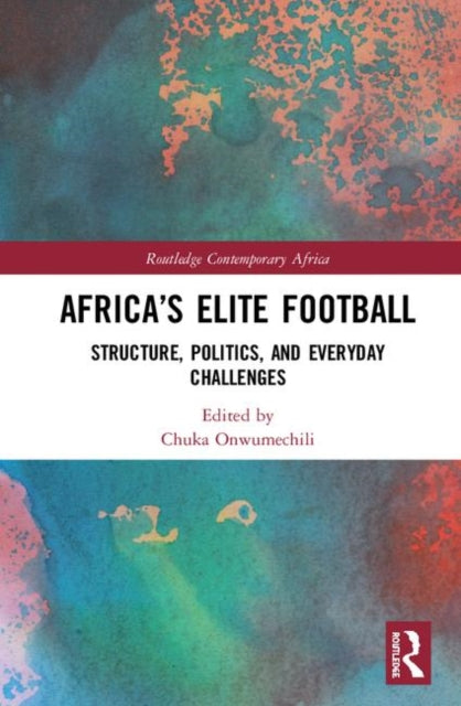 Book cover of: Africa’s Elite Football