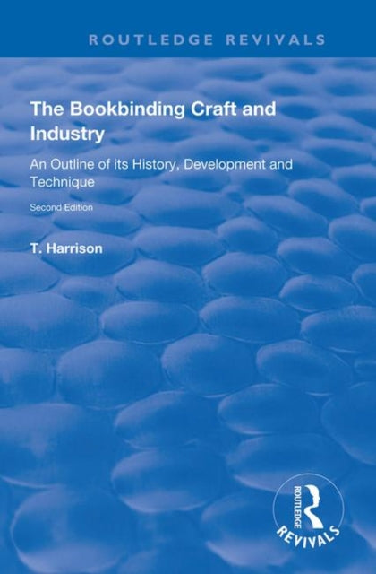 Book cover of: Bookbinding Craft and Industry. By: Thomas Harrison