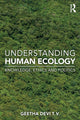 Book cover of: Understanding Human Ecology. By: Geetha Devi T. V.